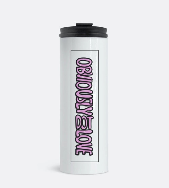 Obviously Love - Thermal Tumbler 16 oz.