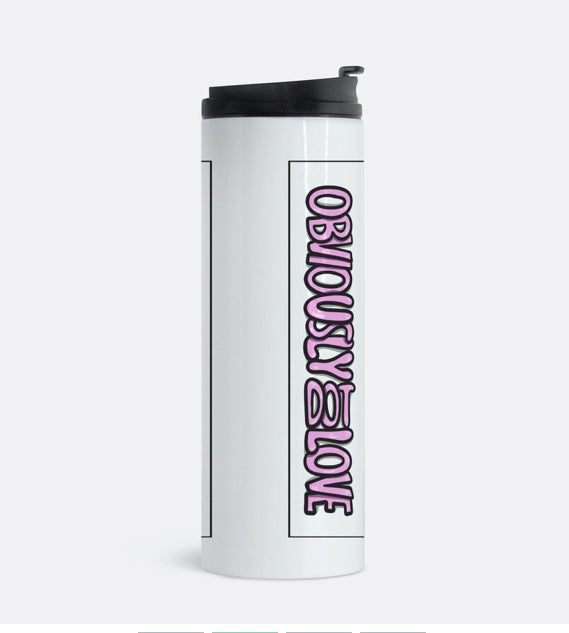 Obviously Love - Thermal Tumbler 16 oz.