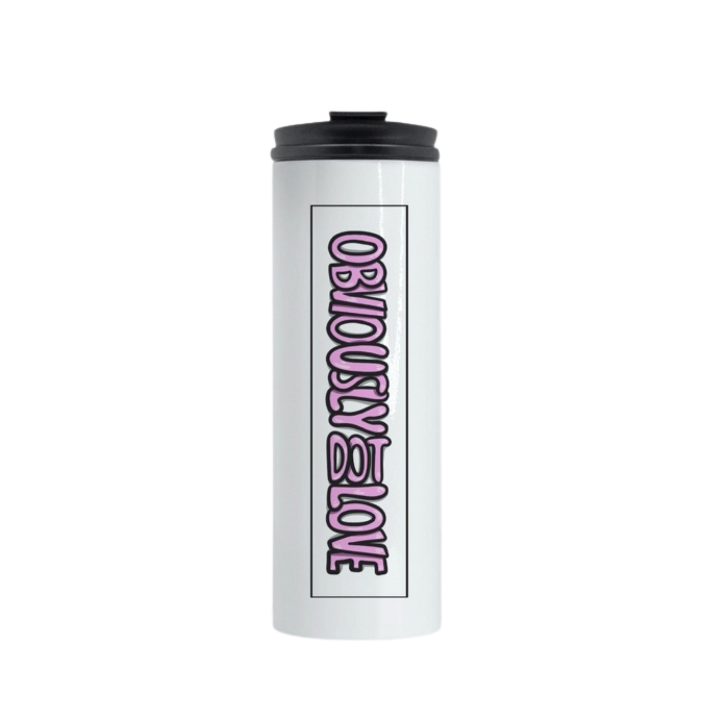 Obviously Love - Thermal Tumbler 16 oz.